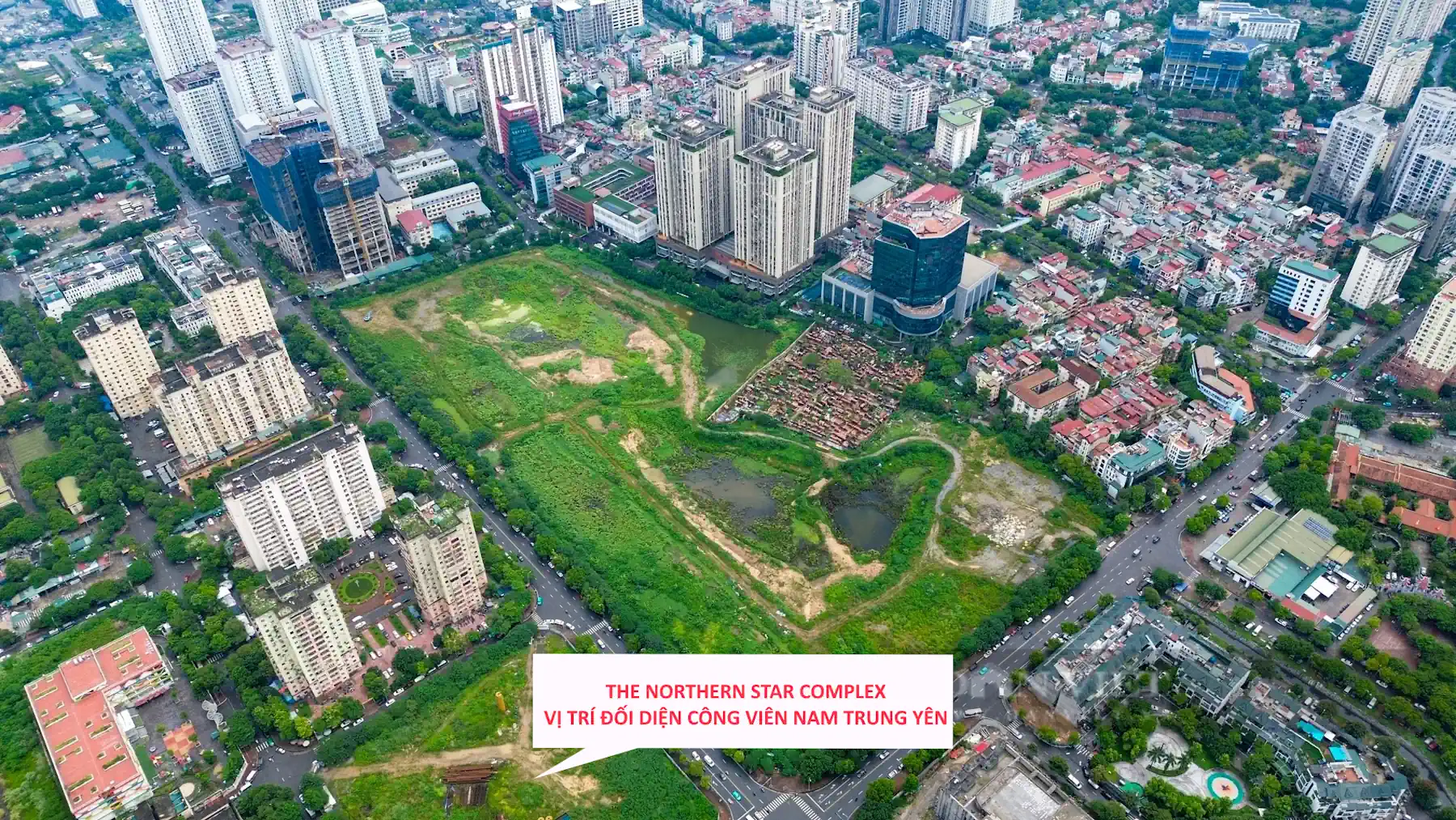 Vị trí The Northern Star Complex: Đối diện công viên Nam Trung Yên